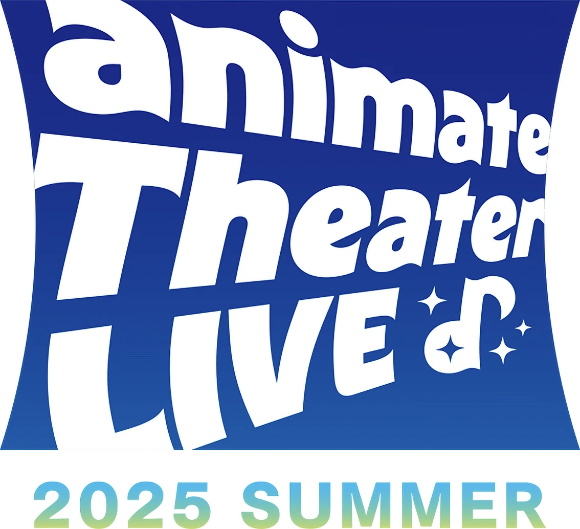 animate Theater LIVE 2025 ～summer～