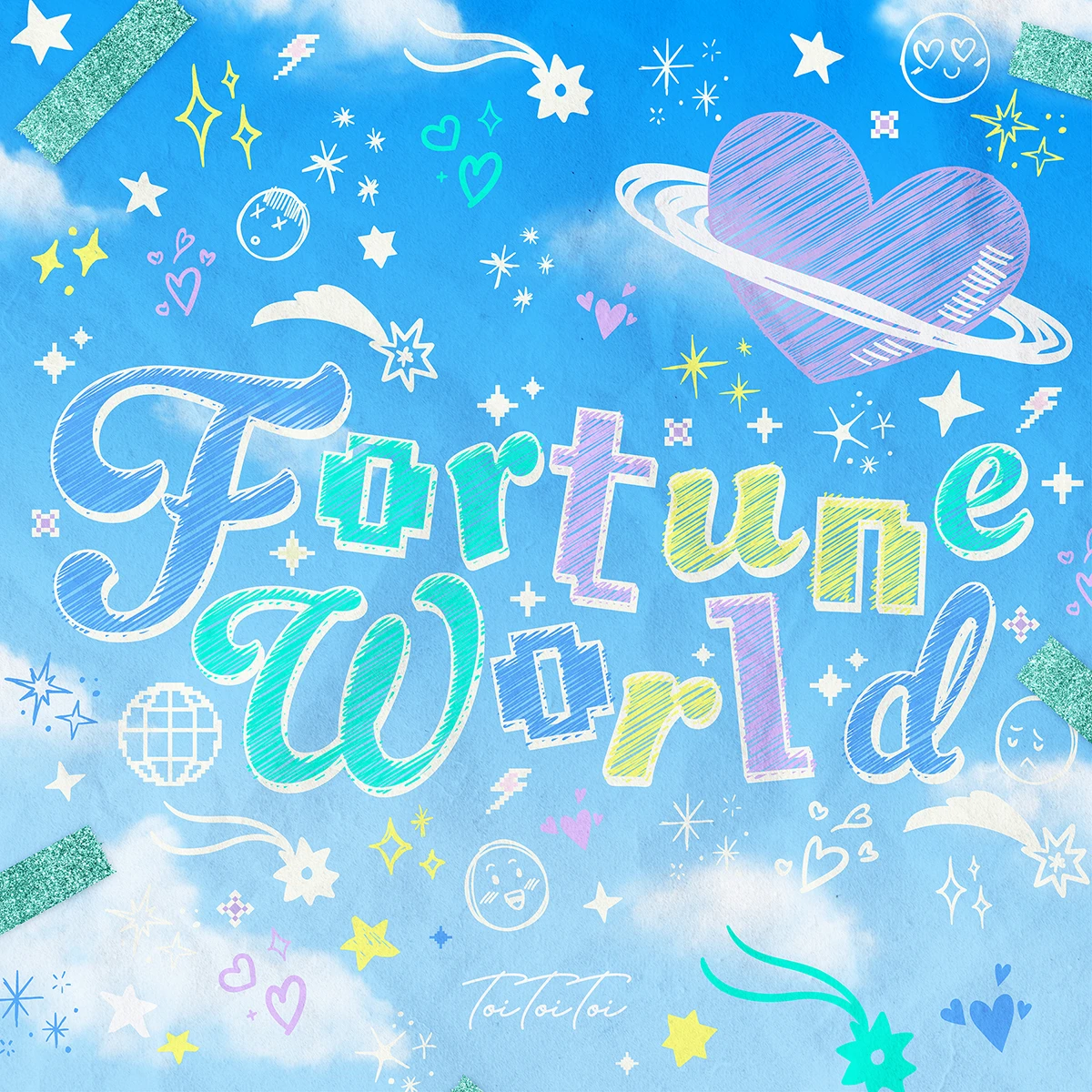 Toi Toi Toi「Fortune World」