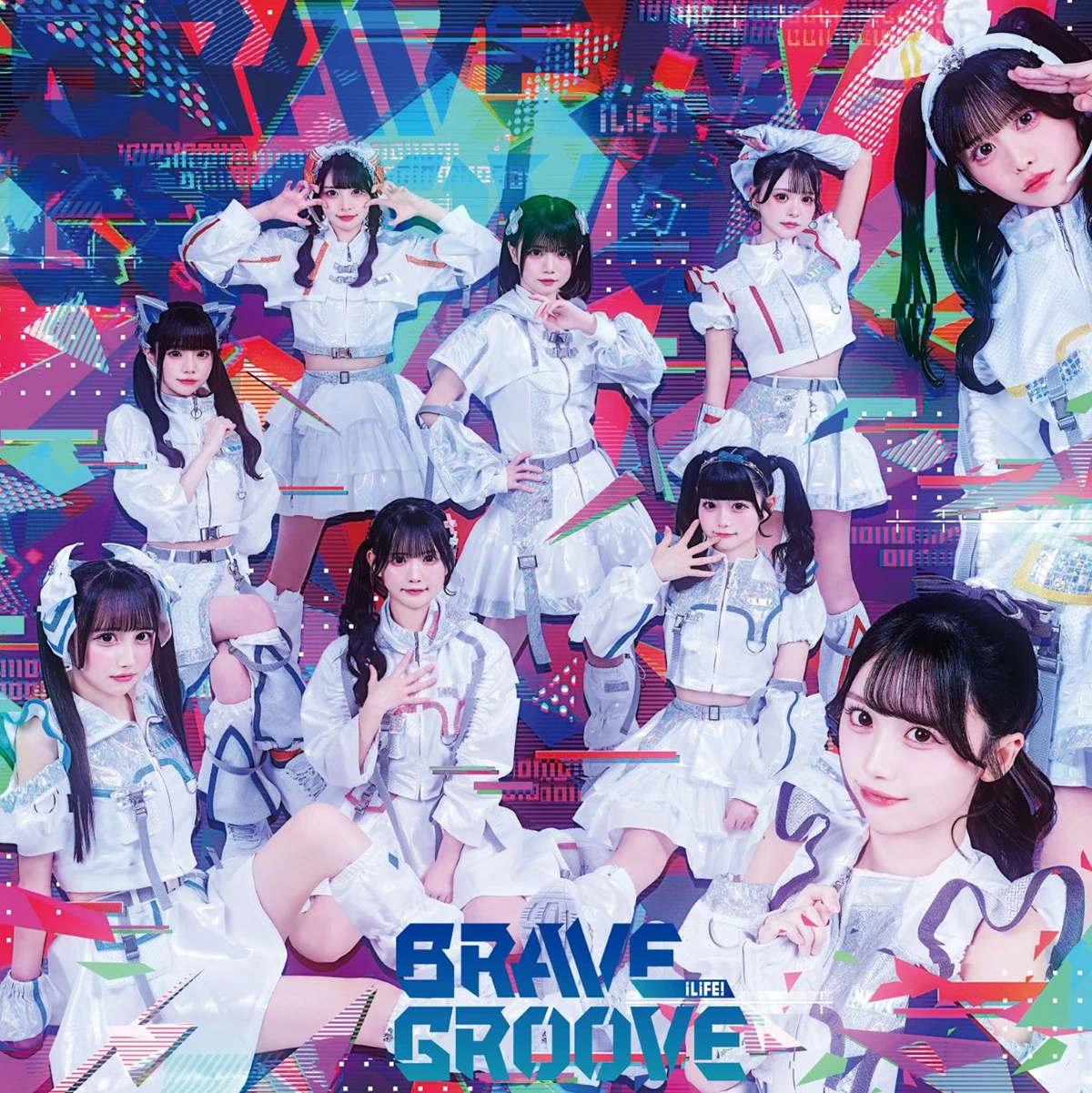 iLiFE!『BRAVE GROOVE』　